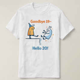 19歳とさようなら 20歳とこんにちは ユニセックスTシャツ Tシャツ