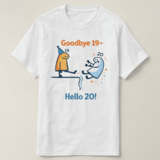 19歳とさようなら 20歳とこんにちは ユニセックスTシャツ Tシャツ