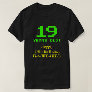 19誕生日:おもしろい、8ビットルック、Nerdy/オタク系の「19」 Tシャツ