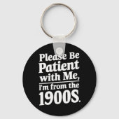 1900年代の私に我慢して下さい キーホルダー (正面)
