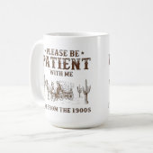 1900年代の私に我慢して コーヒーマグカップ (正面左)