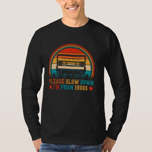 1900年代の私のスピードを落としてね Tシャツ (正面)