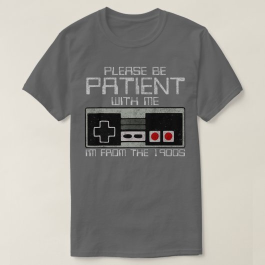 1900年代のGaの私と一緒に我慢して下さい Tシャツ (デザイン正面)