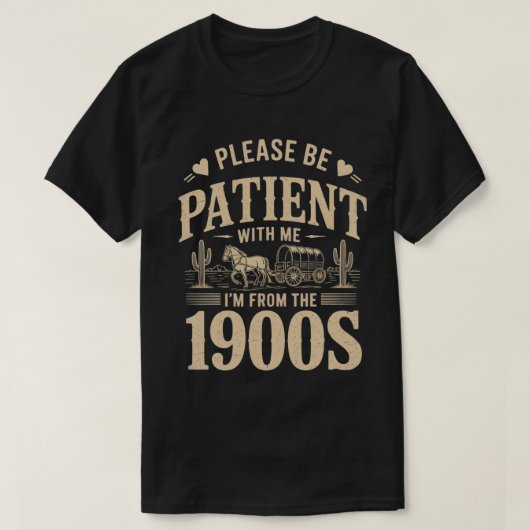 1900年代生まれ - ユーモラスなヴィンテージ 1900年代の誕生日 Tシャツ (デザイン正面)