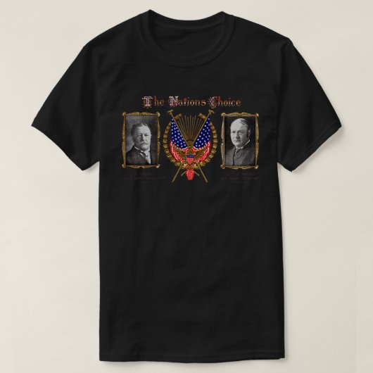 1909 Nations Choice William Taft Tシャツ (デザイン正面)