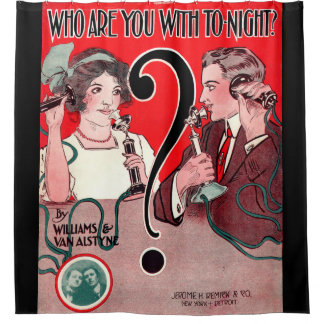 1911 Who Are You With Tonight sheet music cover シャワーカーテン