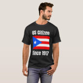1917年のプエルトリコ以来の米国市民は米国市民である Tシャツ (正面フル)