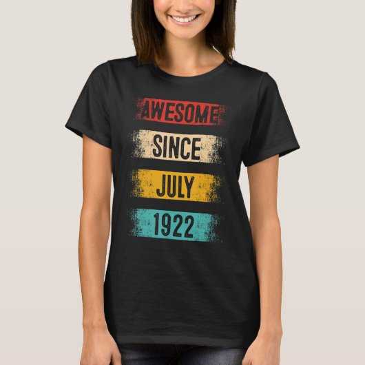 1922年7素晴らし月100歳の誕生日 Tシャツ (正面)