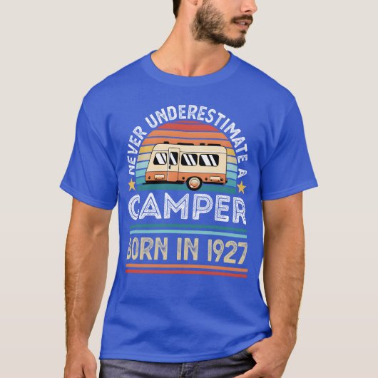 1927年生まれのキャンパー100歳の誕生日キャンピングギフト友 Tシャツ (正面)
