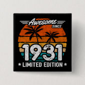 1931年生まれ1931年以来の1931年限定レトロ素晴らし。 缶バッジ (正面)