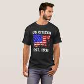 1931年誇りを持った以来の米国市民Est新米のために Tシャツ (正面フル)