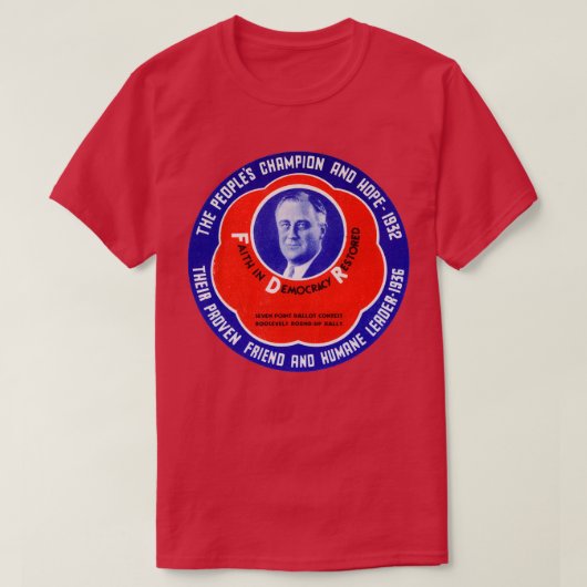1936ピープルズチャンピオンFranklin D Roosevelt Tシャツ (デザイン正面)