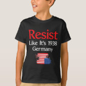 1938年のドイツのように抵抗 Tシャツ (正面)