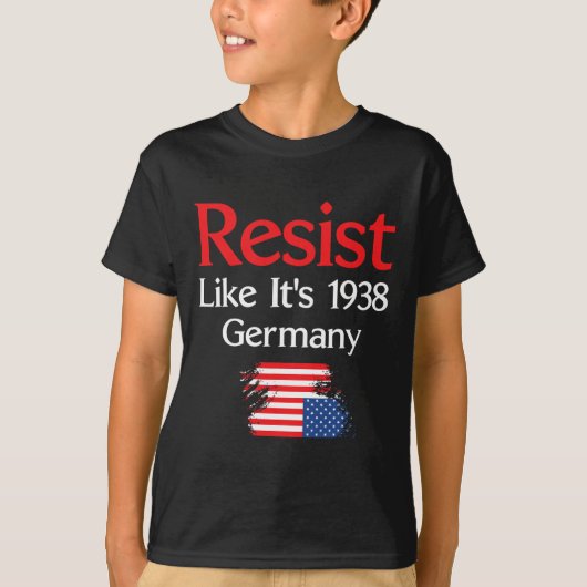 1938年のドイツのように抵抗 Tシャツ (正面)