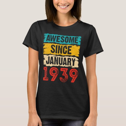 1939年1素晴らし月84日生以来84歳 Tシャツ (正面)