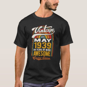 1939年5月84素晴らし日84歳 Tシャツ