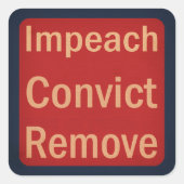 1940's Style Impeach Convict Remove スクエアシール (正面)