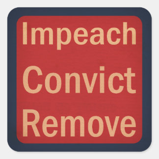 1940's Style Impeach Convict Remove スクエアシール