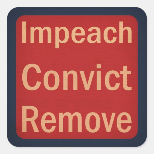 1940's Style Impeach Convict Remove  スクエアシール (正面)