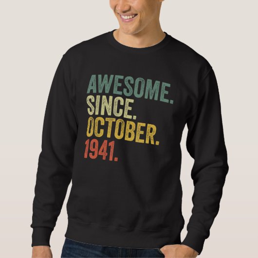 1941年10月以素晴らし降81回目の誕生日 スウェットシャツ (正面)
