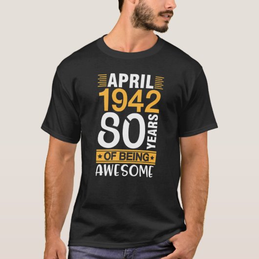 1942生まれ年4月のハッピーバースデー80年ベイン Tシャツ (正面)
