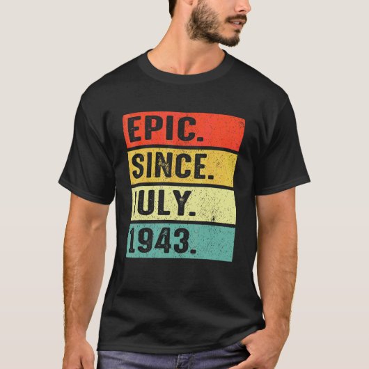 1943年7月79誕生日以来79歳の叙事詩 Tシャツ (正面)