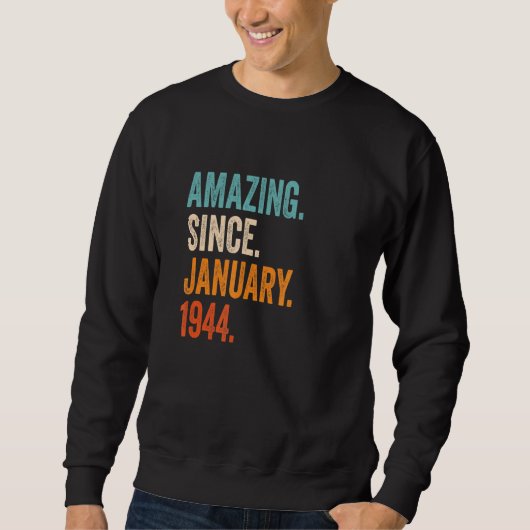 1944年1月79誕生日以来アメージング スウェットシャツ (正面)