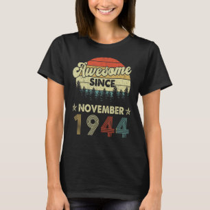 1944年11素晴らし月以来78番目の誕生日 Tシャツ