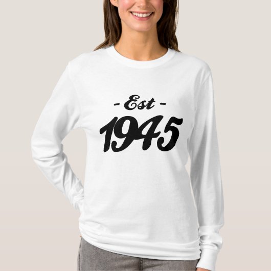 1945年確立される-誕生日 Tシャツ (正面)