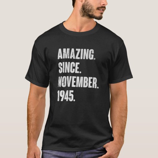 1945年11月77歳77誕生以来アメージング Tシャツ (正面)