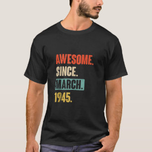 1945素晴らし年3月から誕生日78Th Decoration Tシャツ