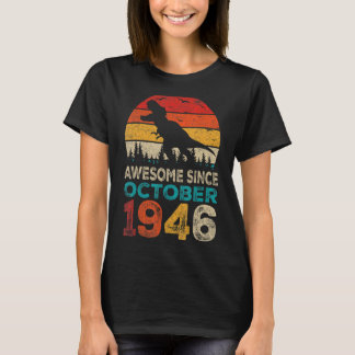 1946素晴らし年10月76誕生日ボーイディノス以来 Tシャツ