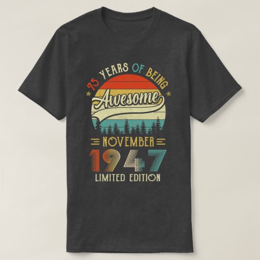 1947生まれ年11月75日誕生日1947年75年製 Tシャツ (デザイン正面)