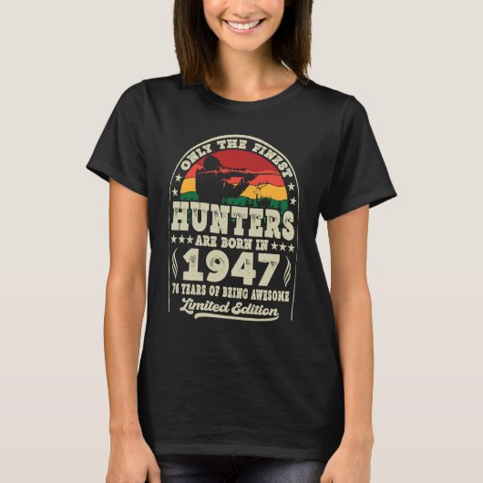 1947素晴らし年の鹿の狩り76位にハンター達がいる Tシャツ (正面)