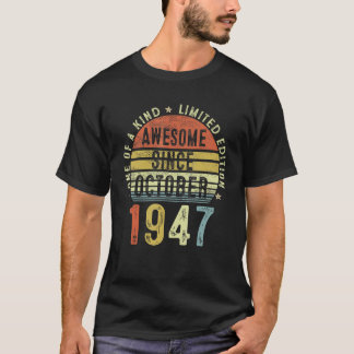 1947素晴らし年10月75日誕生以来 Tシャツ
