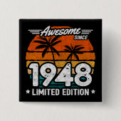 1948年生まれ1948年以来の1948年限定レトロ素晴らし。 缶バッジ (正面)