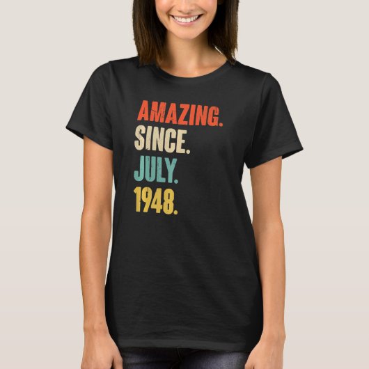 1948年7月74歳74歳の誕生日から素晴らしい Tシャツ (正面)
