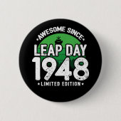 1948素晴らし年以降 – うるう日うるう年誕生日 缶バッジ (正面)