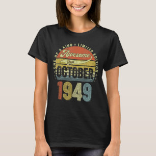 1949年10素晴らし月73日生以来73歳 Tシャツ