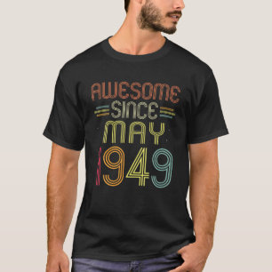 1949年5月以素晴らし降73回目の誕生日 Tシャツ