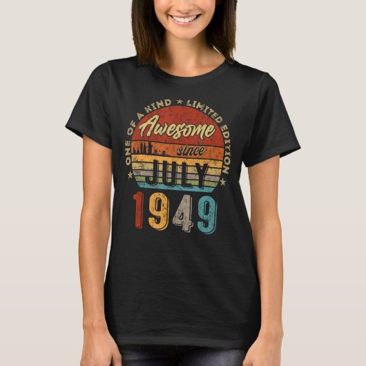 1949年7素晴らし月74日以来74歳 Tシャツ (正面)