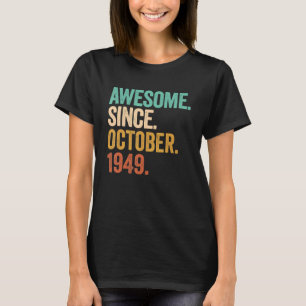1949素晴らし年10月73日73誕生以来 Tシャツ