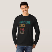 1949素晴らし年6月以来73歳Bday 73rd Birt Tシャツ (正面フル)