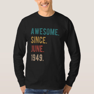 1949素晴らし年6月以来73歳Bday 73rd Birt Tシャツ