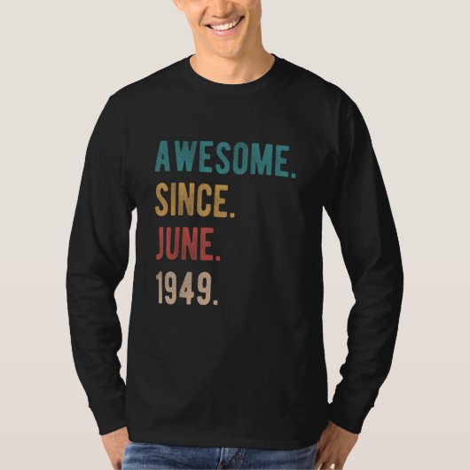 1949素晴らし年6月以来73歳Bday 73rd Birt Tシャツ (正面)