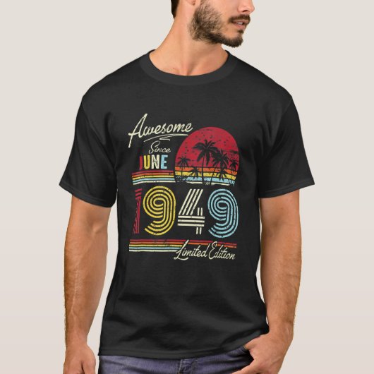 1949素晴らし年6月73誕生日以降 Tシャツ (正面)