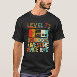 1949 73誕生日以素晴らし降のレベル73のロック解除 Tシャツ