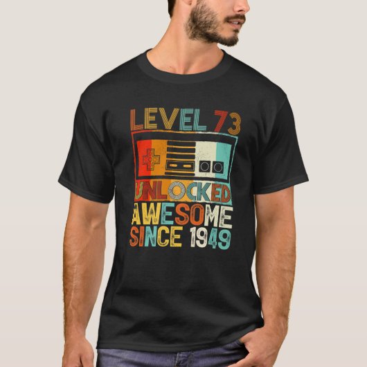 1949 73誕生日以素晴らし降のレベル73のロック解除 Tシャツ (正面)