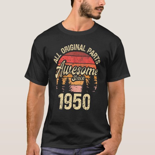 1950年のオリジナル素晴らしVin以来のすべての誕生日部品 Tシャツ (正面)