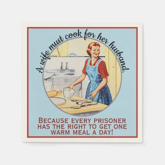 1950年のヴィンテージ妻おもしろいは夫のために調理師しなければならない スタンダードカクテルナプキン (正面)